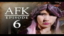 AFK - Episode 6 - INC MOB