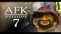 AFK - Episode 7 - OOE