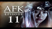 AFK - Episode 11 - PUG