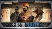 NerdPlayer - Episode 4 - Fallout 4 - Post-apocalyptic Garbage Collector