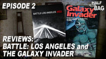 Half in the Bag - Episode 2 - Battle: Los Angeles and The Galaxy Invader