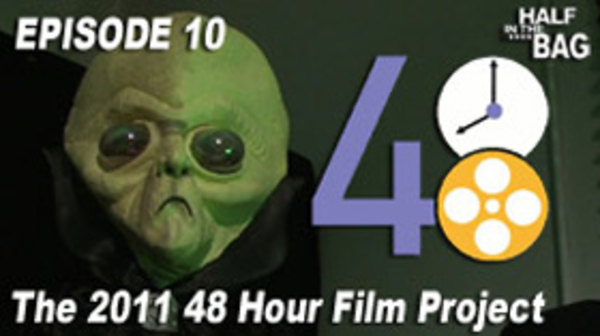 Half in the Bag - S2011E10 - The 2011 48 Hour Film Project