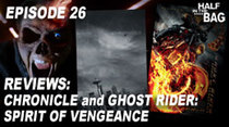 Half in the Bag - Episode 5 - Chronicle and Ghost Rider: Spirit of Vengeance