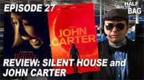 Half in the Bag - Episode 6 - Silent House and John Carter