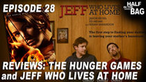 Half in the Bag - Episode 7 - The Hunger Games and Jeff Who Lives at Home