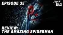 Half in the Bag - Episode 14 - The Amazing Spider-man