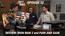 Half in the Bag - Episode 8 - Iron Man 3 and Pain & Gain