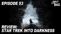 Half in the Bag - Episode 9 - Star Trek Into Darkness