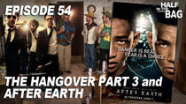 Half in the Bag - Episode 10 - The Hangover Part III and After Earth