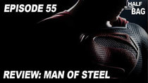 Half in the Bag - Episode 11 - Man of Steel