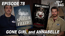 Half in the Bag - Episode 16 - Gone Girl and Annabelle