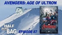 Half in the Bag - Episode 6 - Avengers: Age of Ultron