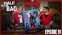 Half in the Bag - Episode 10 - Ant-Man