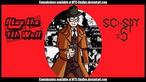 Atop the Fourth Wall - Episode 14 - SCI-Spy #5