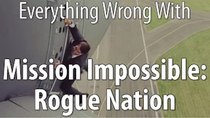 CinemaSins - Episode 14 - Everything Wrong With Mission: Impossible - Rogue Nation