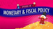 Crash Course U.S. Government and Politics - Episode 48 - Monetary and Fiscal Policy