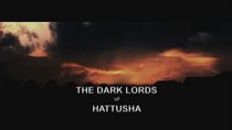 Lost Cities of the Ancients - Episode 3 - The Dark Lords of Hattusha