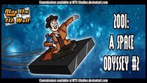 Atop the Fourth Wall - Episode 24 - 2001: A Space Odyssey #2