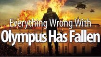 CinemaSins - Episode 16 - Everything Wrong With Olympus Has Fallen