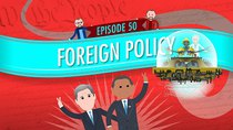 Crash Course U.S. Government and Politics - Episode 50 - Foreign Policy