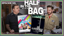 Half in the Bag - Episode 5 - 10 Cloverfield Lane and Me Him Her