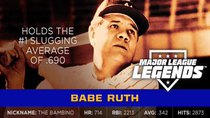 Major League Legends - Episode 2 - Babe Ruth
