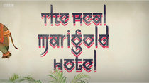 The Real Marigold Hotel - Episode 1