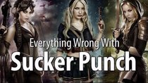 CinemaSins - Episode 25 - Everything Wrong With Sucker Punch