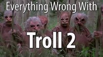 CinemaSins - Episode 27 - Everything Wrong With Troll 2