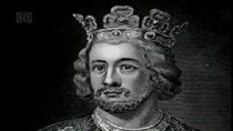 The Most Evil Men and Women in History - Episode 13 - Bad King John