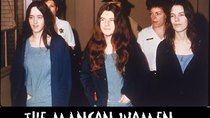 Serial Killers: Profiling the Criminal Mind - Episode 24 - The Manson Women