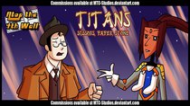 Atop the Fourth Wall - Episode 15 - Titans: Scissors, Paper, Stone