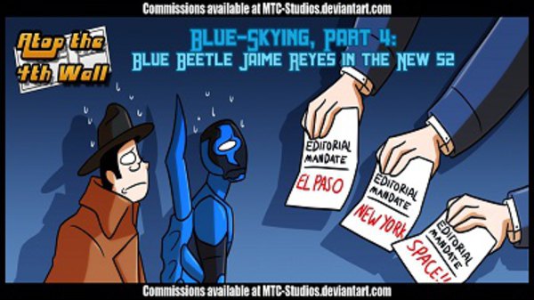 Atop the Fourth Wall - S08E13 - Blue-Skying, Part 4: Blue Beetle Jaime Reyes New 52