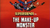 Super Friends - Episode 3 - The Make-Up Monster
