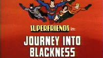 Super Friends - Episode 4 - Journey into Blackness