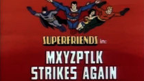 Super Friends - Episode 15 - Mxyzptlk Strikes Again