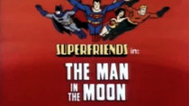 Super Friends - Episode 16 - The Man in the Moon