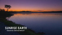 Sunrise Earth - Episode 7 - Alewive Eternal Return