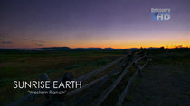 Sunrise Earth - Episode 15 - Western Ranch