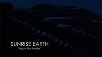 Sunrise Earth - Episode 38 - PingAn Rice Paddies