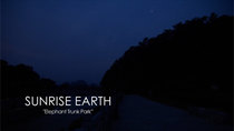 Sunrise Earth - Episode 40 - Elephant Trunk Park