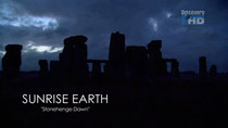 Sunrise Earth - Episode 43 - Stonehenge Dawn