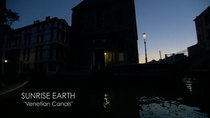Sunrise Earth - Episode 64 - Venetian Canals