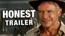 Honest Trailers - Episode 2 - Indiana Jones & The Kingdom of The Crystal Skull
