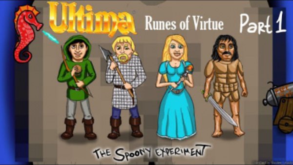The Spoony Experiment - S08E07 - Ultima: Runes of Virtue – Part 1