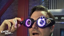 Know How - Episode 187 - DIY SteamPunk Goggles Finished