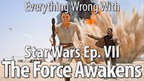 CinemaSins - Episode 35 - Everything Wrong With Star Wars: Episode VII - The Force Awakens