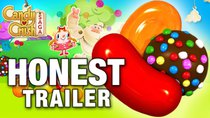 Honest Game Trailers - Episode 7 - Candy Crush Saga