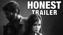 Honest Game Trailers - Episode 25 - The Last of Us