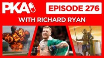 Painkiller Already - Episode 14 - PKA 276 with Richard Ryan — Diaz vs McGregor UFC 200, Bible...